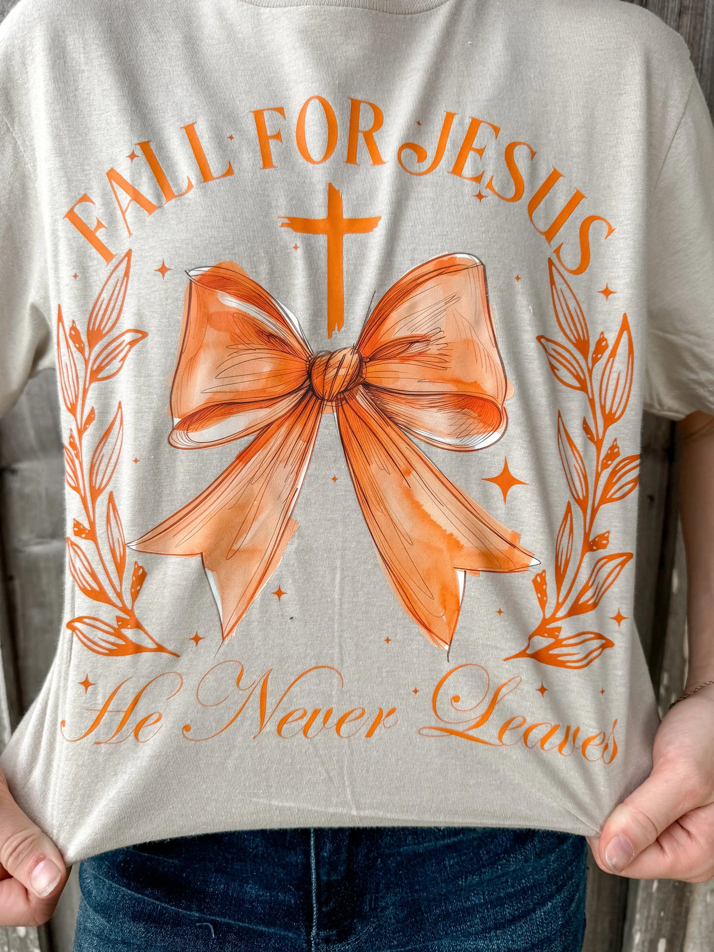 Fall For Jesus He Never Leaves Letter Print T-Shirts The Longhorn Hippie Co.