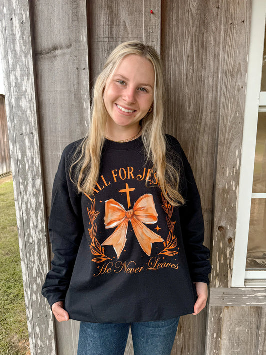 Fall For Jesus He Never Leaves Sweatshirts The Longhorn Hippie Co.