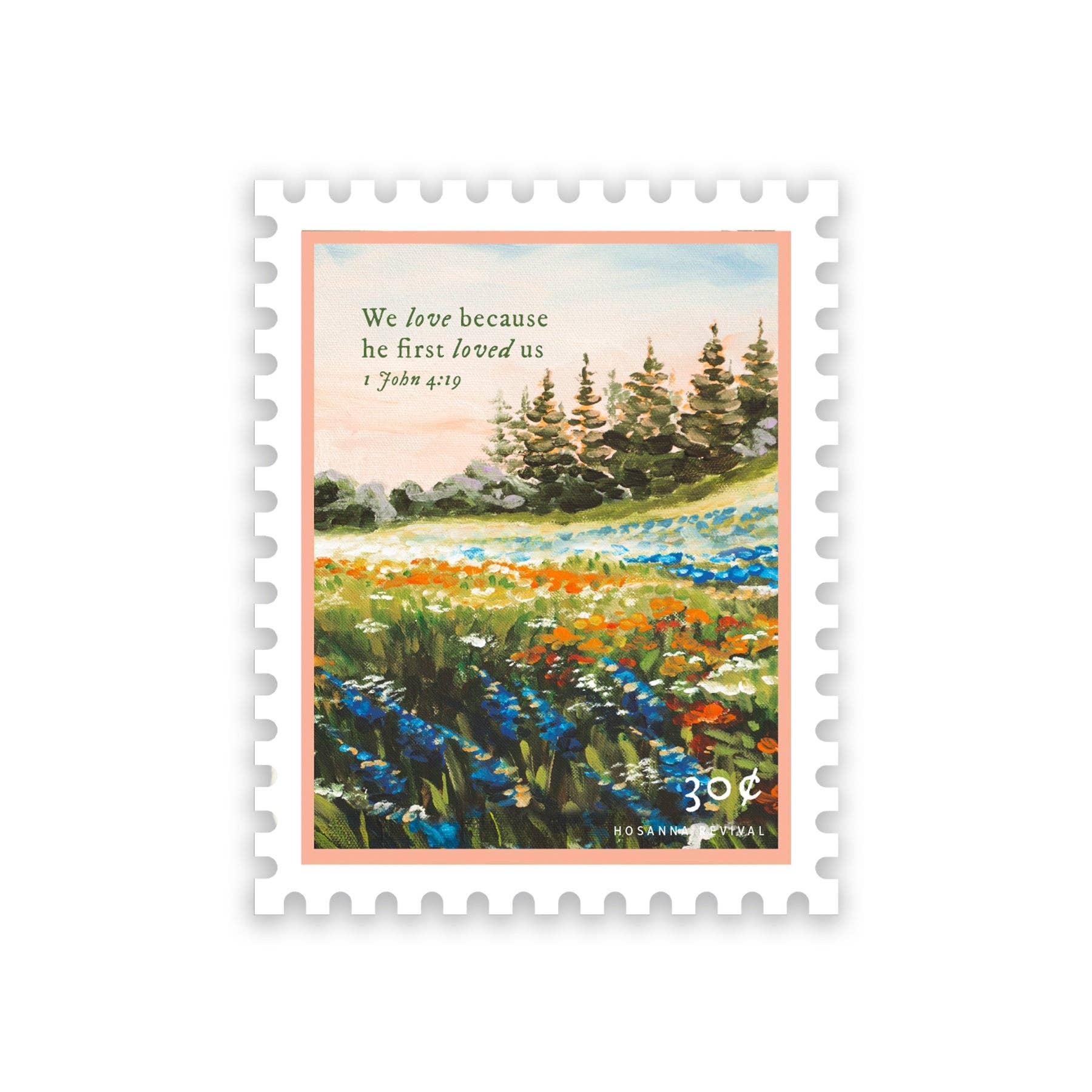 Hosanna Revival - 1 John 4:19 Stamp Sticker Hosanna Revival