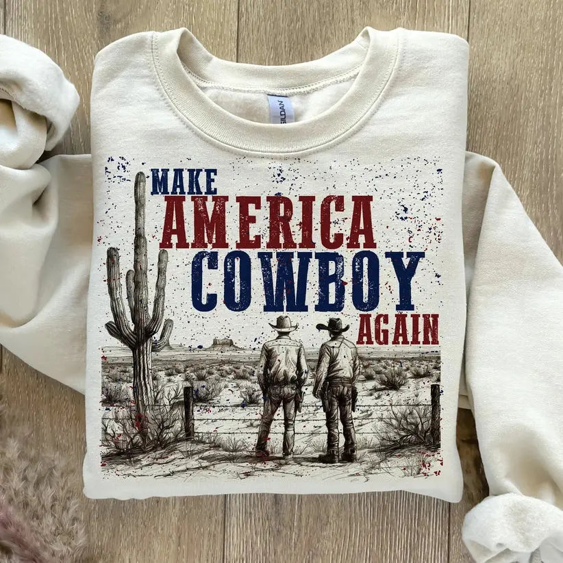 Make America Cowboy Western Sweatshirt The Longhorn Hippie Co.